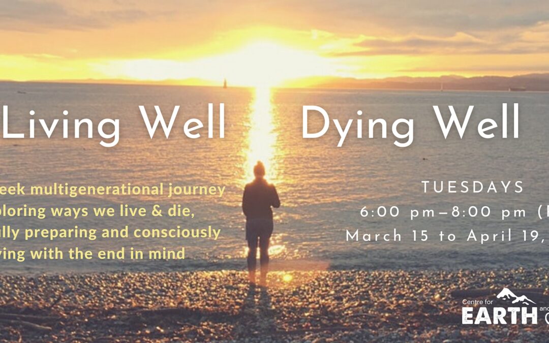 Living Well Dying Well – A 6-week Online Program